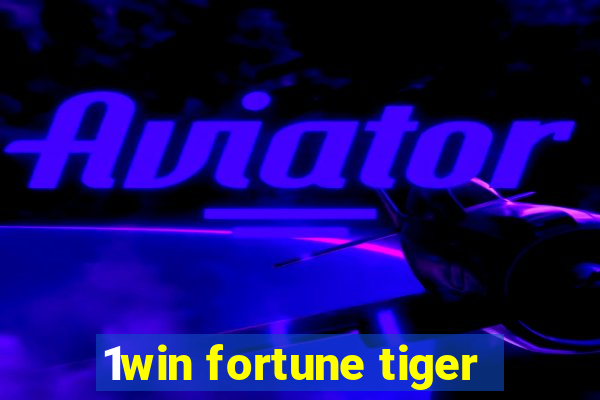 1win fortune tiger